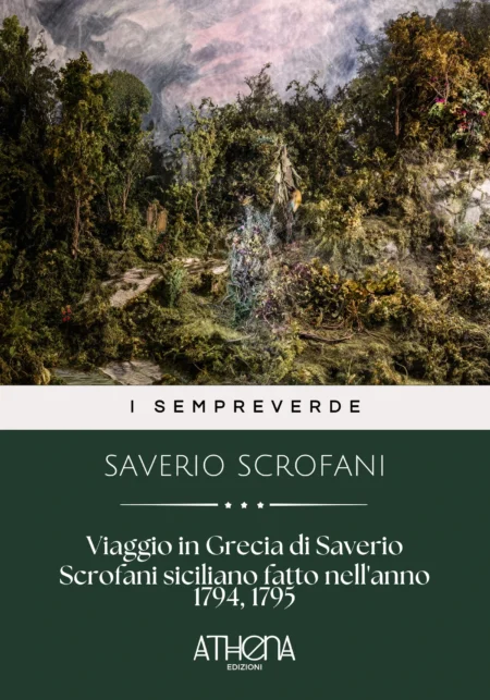 Viaggio in Grecia di Saverio Scrofani siciliano fatto nell'anno 1794, 1795